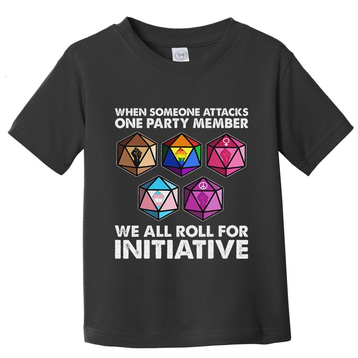 When Someone Attacks One Party Member We Roll For Initiative Toddler T-Shirt