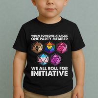When Someone Attacks One Party Member We Roll For Initiative Toddler T-Shirt