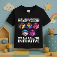 When Someone Attacks One Party Member We Roll For Initiative Toddler T-Shirt