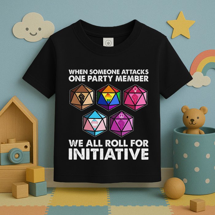 When Someone Attacks One Party Member We Roll For Initiative Toddler T-Shirt