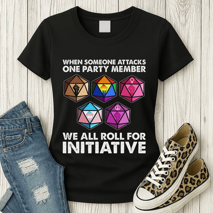 When Someone Attacks One Party Member We Roll For Initiative Womens T-Shirt