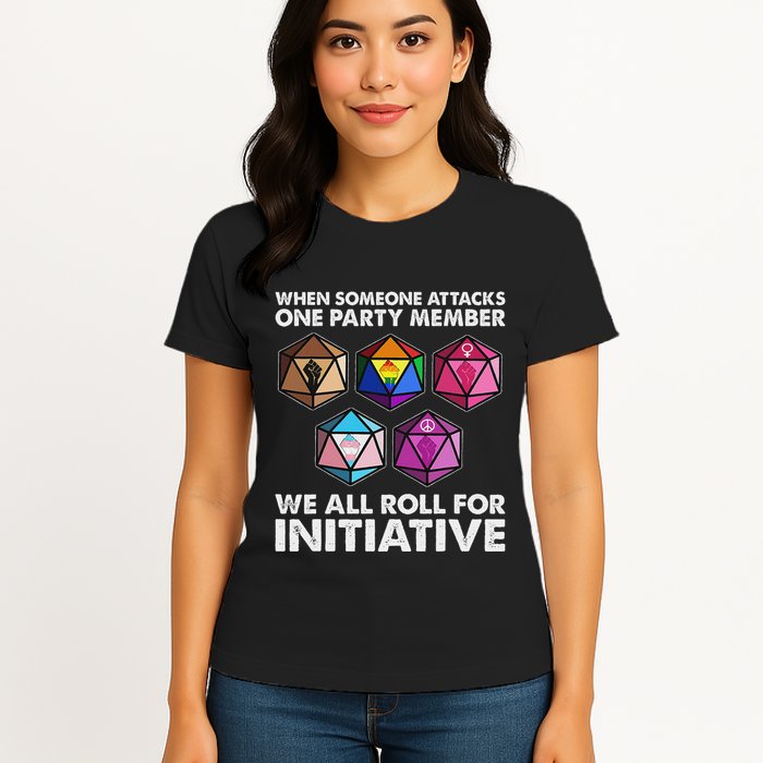When Someone Attacks One Party Member We Roll For Initiative Womens T-Shirt