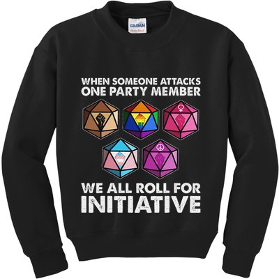 When Someone Attacks One Party Member We Roll For Initiative Kids Sweatshirt