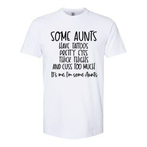 Wo Some Aunts Cuss Too Much Aunt Funny Auntie Great Gift Softstyle CVC T-Shirt