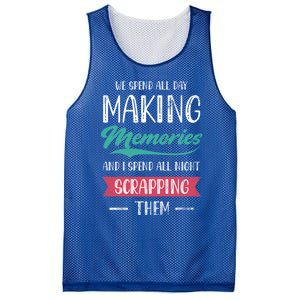 We Spend All Day Making Memories And I Spend All Scrapbook Cute Gift Mesh Reversible Basketball Jersey Tank