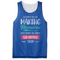 We Spend All Day Making Memories And I Spend All Scrapbook Cute Gift Mesh Reversible Basketball Jersey Tank