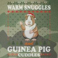 Warm Snuggles And Guinea Pig Cuddles Ugly Christmas Sweater Meaningful Gift Legacy Tie Dye Trucker Hat