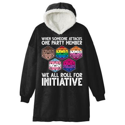 When Someone Attacks One Party Member We All Roll For Initiative Hooded Wearable Blanket
