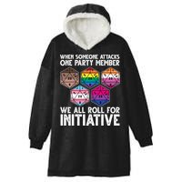 When Someone Attacks One Party Member We All Roll For Initiative Hooded Wearable Blanket