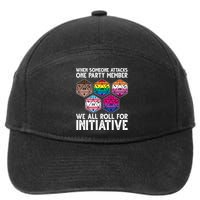 When Someone Attacks One Party Member We All Roll For Initiative 7-Panel Snapback Hat