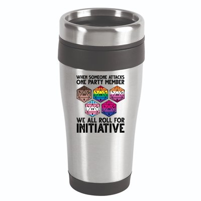 When Someone Attacks One Party Member We All Roll For Initiative 16oz Travel Tumbler