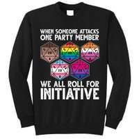 When Someone Attacks One Party Member We All Roll For Initiative Tall Sweatshirt