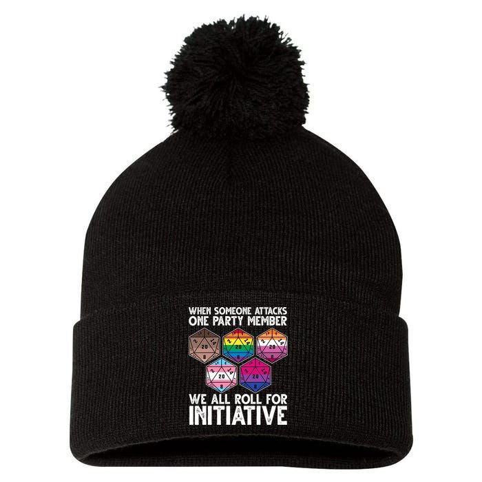 When Someone Attacks One Party Member We All Roll For Initiative Pom Pom 12in Knit Beanie