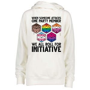 When Someone Attacks One Party Member We All Roll For Initiative Womens Funnel Neck Pullover Hood