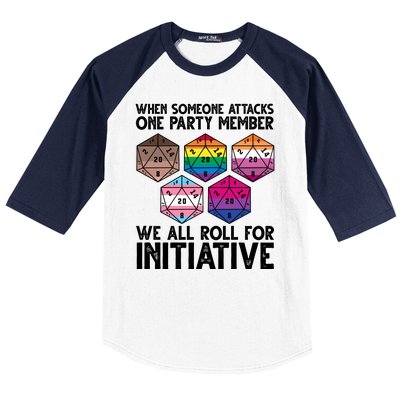 When Someone Attacks One Party Member We All Roll For Initiative Baseball Sleeve Shirt