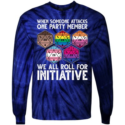 When Someone Attacks One Party Member We All Roll For Initiative Tie-Dye Long Sleeve Shirt