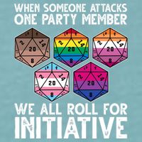 When Someone Attacks One Party Member We All Roll For Initiative Sueded Cloud Jersey T-Shirt