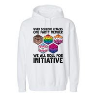 When Someone Attacks One Party Member We All Roll For Initiative Garment-Dyed Fleece Hoodie