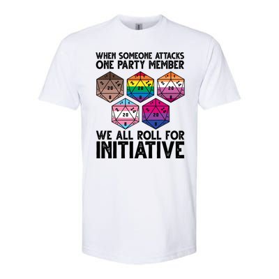 When Someone Attacks One Party Member We All Roll For Initiative Softstyle CVC T-Shirt