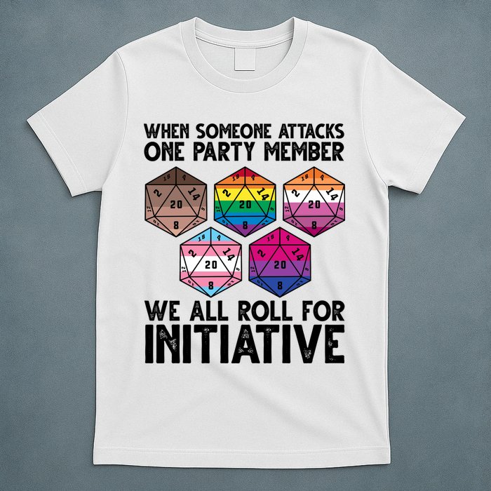 When Someone Attacks One Party Member We All Roll For Initiative T-Shirt
