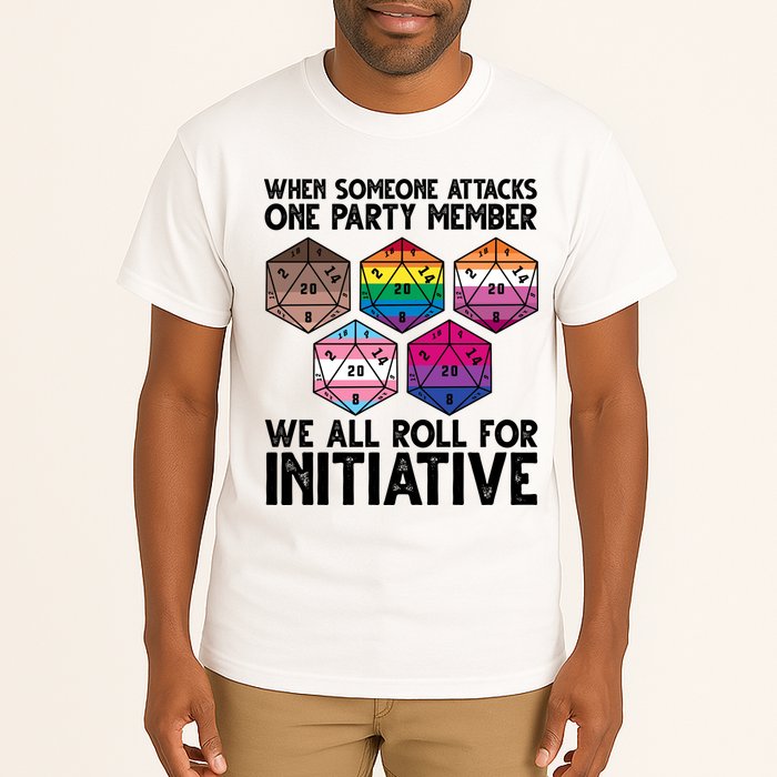 When Someone Attacks One Party Member We All Roll For Initiative Tall T-Shirt