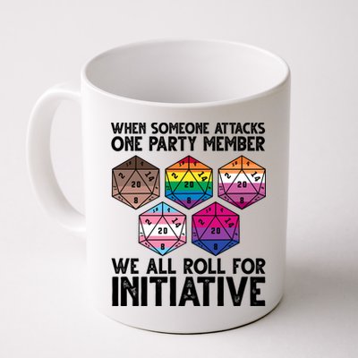 When Someone Attacks One Party Member We All Roll For Initiative Mug