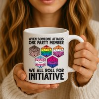 When Someone Attacks One Party Member We All Roll For Initiative Mug