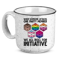 When Someone Attacks One Party Member We All Roll For Initiative 15oz Campfire Ceramic Mug