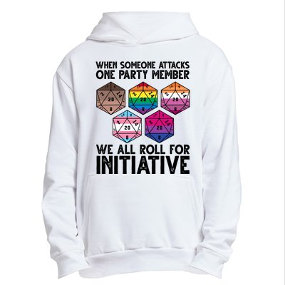 When Someone Attacks One Party Member We All Roll For Initiative Urban Pullover Hoodie