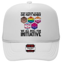 When Someone Attacks One Party Member We All Roll For Initiative Trucker Hat