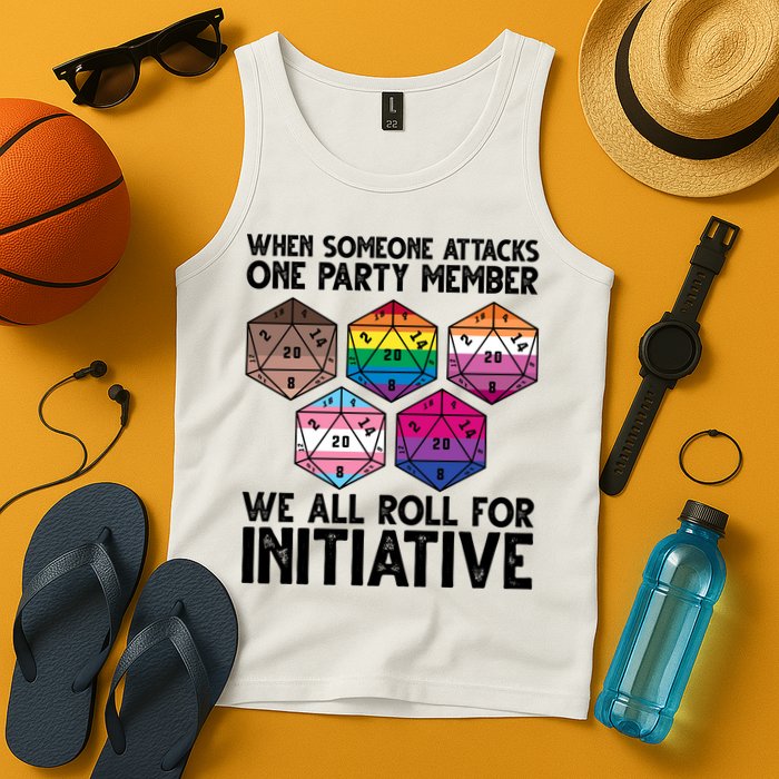 When Someone Attacks One Party Member We All Roll For Initiative Tank Top
