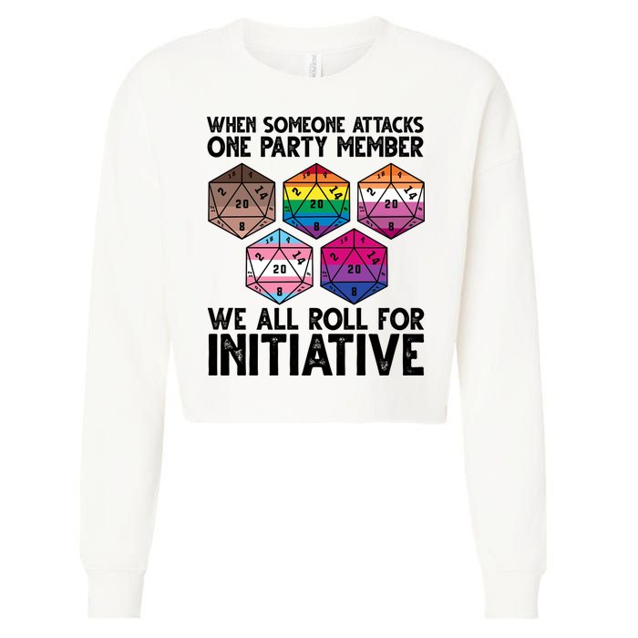 When Someone Attacks One Party Member We All Roll For Initiative Cropped Pullover Crew