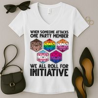 When Someone Attacks One Party Member We All Roll For Initiative Women's V-Neck T-Shirt