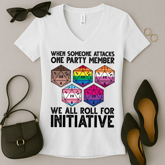 When Someone Attacks One Party Member We All Roll For Initiative Women's V-Neck T-Shirt