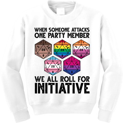 When Someone Attacks One Party Member We All Roll For Initiative Kids Sweatshirt