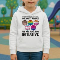 When Someone Attacks One Party Member We All Roll For Initiative Kids Hoodie