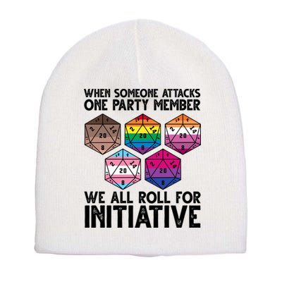 When Someone Attacks One Party Member We All Roll For Initiative Short Acrylic Beanie