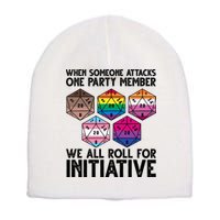 When Someone Attacks One Party Member We All Roll For Initiative Short Acrylic Beanie