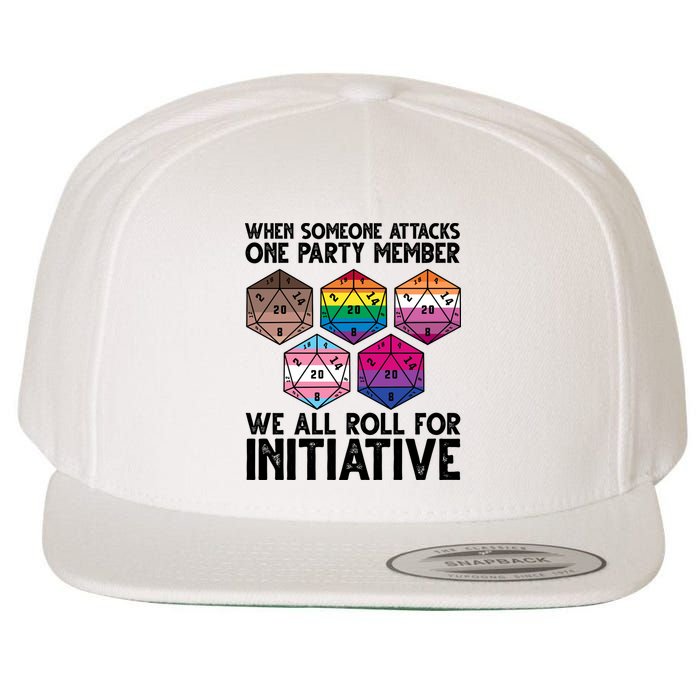 When Someone Attacks One Party Member We All Roll For Initiative Wool Snapback Cap