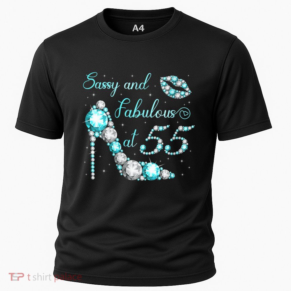 Wo Sassy and fabulous at 55 Years Old High Heel 55th Birthday Performance Shirt