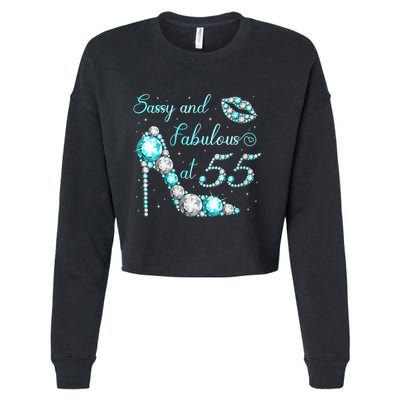Wo Sassy and fabulous at 55 Years Old High Heel 55th Birthday Cropped Pullover Crew