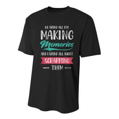 We Spend All Day Making Memories And I Spend All Scrapbook Gift Youth Performance Sprint T-Shirt