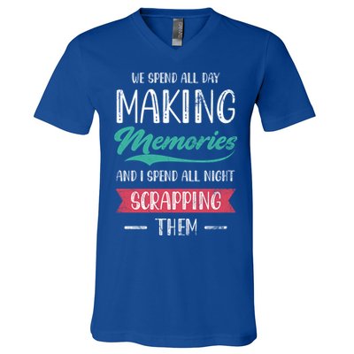 We Spend All Day Making Memories And I Spend All Scrapbook Gift V-Neck T-Shirt