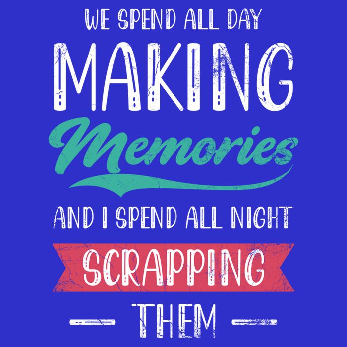 We Spend All Day Making Memories And I Spend All Scrapbook Gift 16 in Basic Backpack