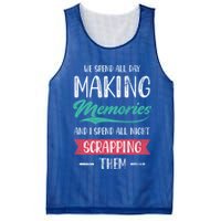 We Spend All Day Making Memories And I Spend All Scrapbook Gift Mesh Reversible Basketball Jersey Tank