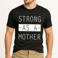 Wo Strong As A Mother Cute Tee For Mom Mothers Day Quotes Tank Top Cooling Performance Crew T-Shirt