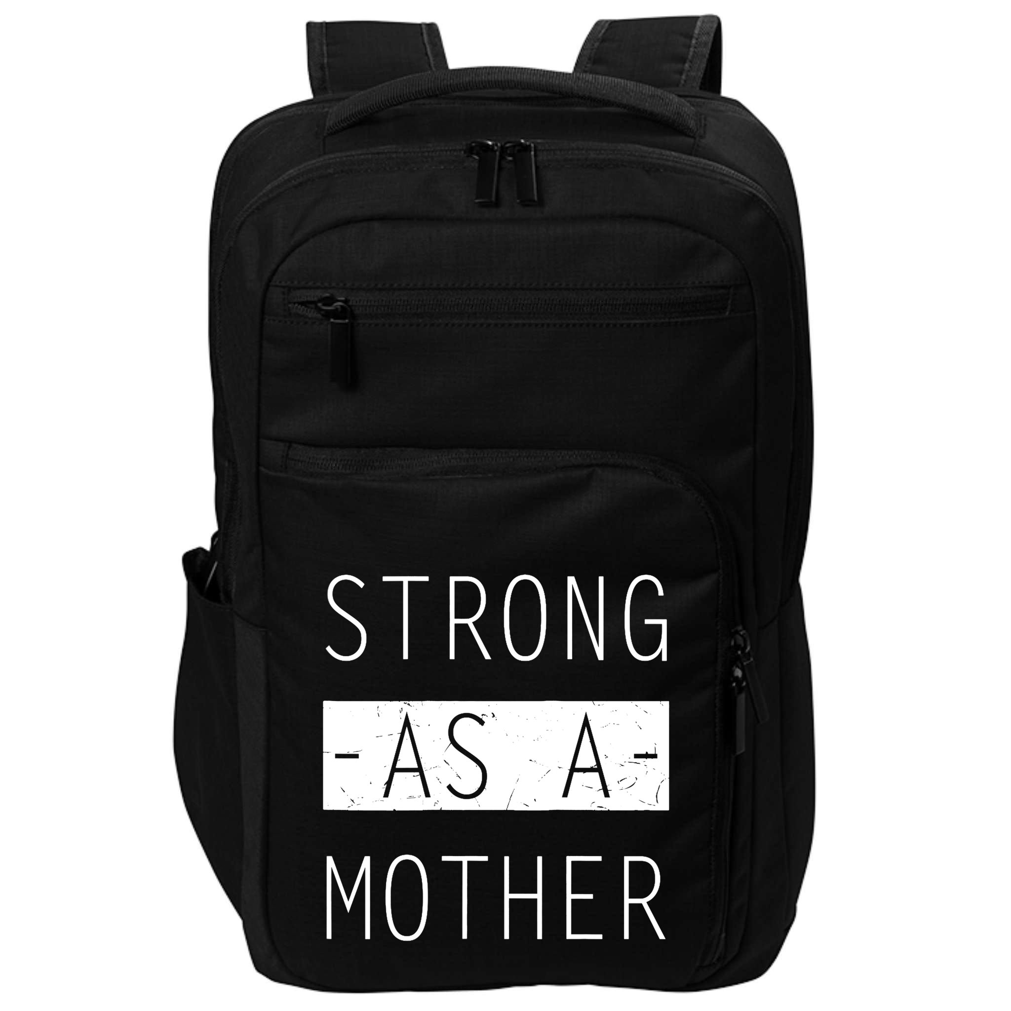 Wo Strong As A Mother Cute Tee For Mom Mothers Day Quotes Tank Top Impact Tech Backpack