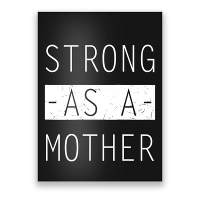 Wo Strong As A Mother Cute Tee For Mom Mothers Day Quotes Tank Top Poster
