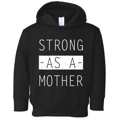 Wo Strong As A Mother Cute Tee For Mom Mothers Day Quotes Tank Top Toddler Hoodie