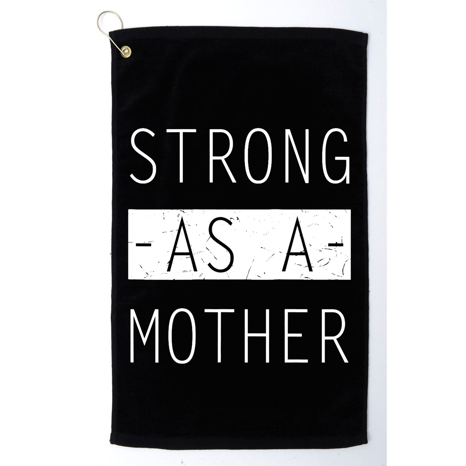 Wo Strong As A Mother Cute Tee For Mom Mothers Day Quotes Tank Top Golf Towel